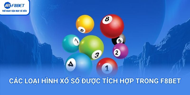 Các loại hình xổ số được tích hợp trong f8bet